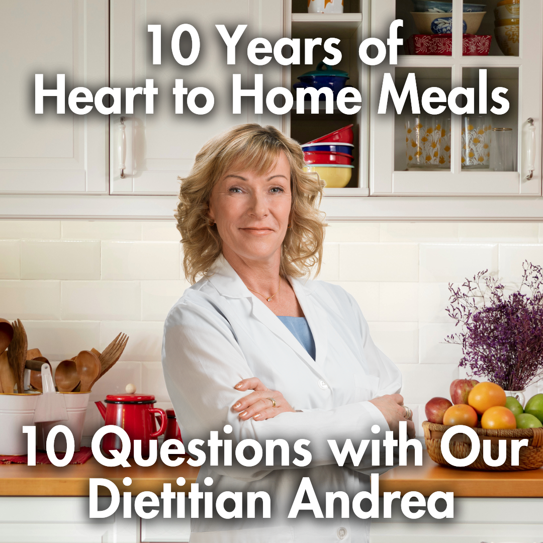 10 Years of Heart to Home Meals: 10 Questions with our Dietitian Andrea